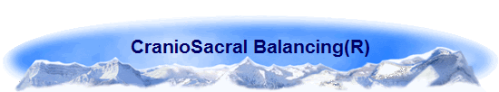 CranioSacral Balancing(R)